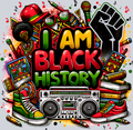 I Am Black History 1 - STK07656 (DTF Transfers)